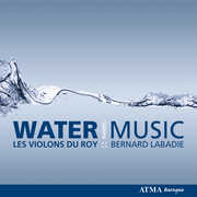 Water Music , Bernard Labadie