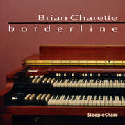 Borderline , Brian Charette