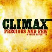 Precious and Few & Other Favorites , Climax