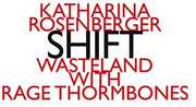 Katharina Rosenberg: Shift , Katharina Rosenberger
