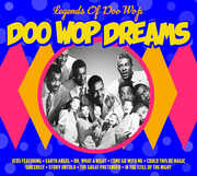Doo-wop Dreams: Legends Of Doo-wop , Various Artists
