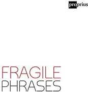 Fragile Phrases , Various Artists