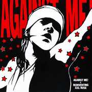 Reinventing Axl Rose , Against Me