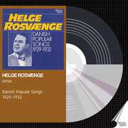 Danish Popular Songs 1929-1932 , Helge Rosvaenge