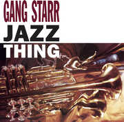Jazz Thing , Gang Starr
