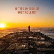Be True To Yourself , Joey Molland