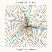 Com Quan Dormim [Import] , El Petit De Cal Eril