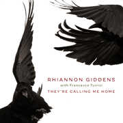 They're Calling Me Home , Rhiannon Giddens