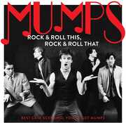 Rock & Roll This, Rock & Roll That: Best Case Scenario You've Got  Mumps , The Mumps
