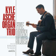 Five Down Blues , Kyle Ashe Organ Trio
