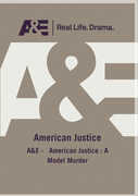 A&E - American Justice: A Model Murder 