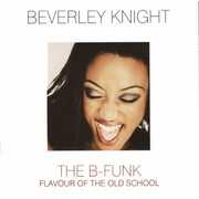 The B-Funk (2021 Remastering) [Import] , Beverley Knight