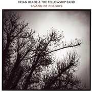 Season Of Changes , Brian Blade & The Fellowship Band