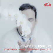 Stravinsky, Ravel, Prokofiev: Ballets , Jean-Baptiste Fonlupt