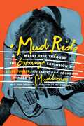 Mud Ride: A Messy Trip Through the Grunge Explosion , Steve Turner