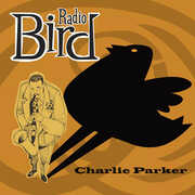 Radio Bird , Charlie Parker