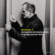 Symphony No. 3 in D Minor, Wab 103 , Gurzenich-Orchester Koln