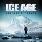 Ice Age: History & Future 