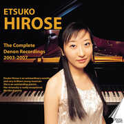 The Complete Denon Recordings 2003-2007 , Etsuko Hirose