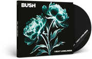 I Beat Loneliness , Bush