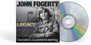 Legacy: the Creedence Clearwater Revival years , John Fogerty