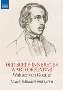Walther von Goethe: Lieder, Balladen und Leben , Ulf Bastlein