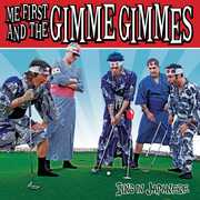 Sing in Japanese , Me First and the Gimme Gimmes