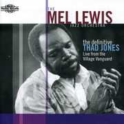 The Definitive Thad Jones: Live From The Village Vanguard , Mel Lewis