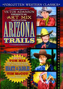 Arizona Trails , Tom Mix