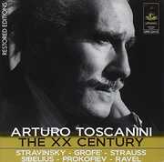 XX Century , Arturo Toscanini