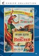 The Brigand , Anthony Dexter