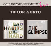 Bad Habits Die Hard & the Glimpse: Collectors , Gurtu Trilok