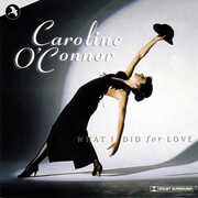 What I Did for Love , Caroline O'Connor