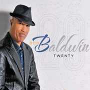 Twenty , Bob Baldwin