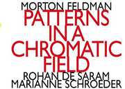 Morton Feldman: Patterns In A Chromatic Field , Morton Feldman