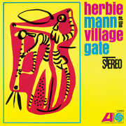 Herbie Mann at the Village Gate , Herbie Mann