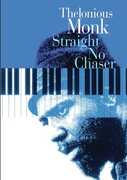 Thelonious Monk: Straight, No Chaser , Thelonious Monk