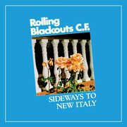 Sideways To New Italy , Rolling Blackouts C. F.