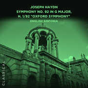 Joseph Haydn: Symphony No. 92 in G Major, H. 1/ 92 Oxford Symphony , English Sinfonia
