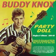 Party Doll: Singles & Albums 1957-62 , Buddy Knox