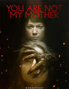 You Are Not My Mother 