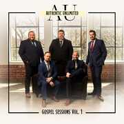 Gospel Sessions 1 , Authentic Unlimited