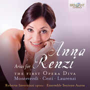 Arias for Anna Renzi the First Opera Diva , Roberta Invernizzi