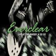 Live At The Whisky A Go Go , Everclear