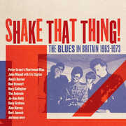 Shake That Thing: The Blues In Britain 1963-1973 /  Various [Import] , Various Artists