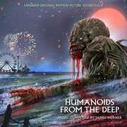 Humanoids From The Deep (Original Soundtrack) - Expanded Edition [Import] , James Horner