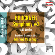 Bruckner: Symphony No. 3 (1889) , Bruckner Orchester Linz