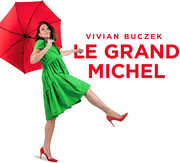 Le Grand Michel , Vivian Buczek