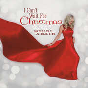I Can't Wait for Christmas , Mindi Abair