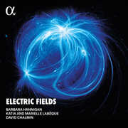 Electric Fields (LP version) , Barbara Hannigan